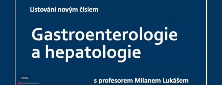 Hlavní obrázek - Gastroenterologie a hepatologie – 5. díl roku 2025